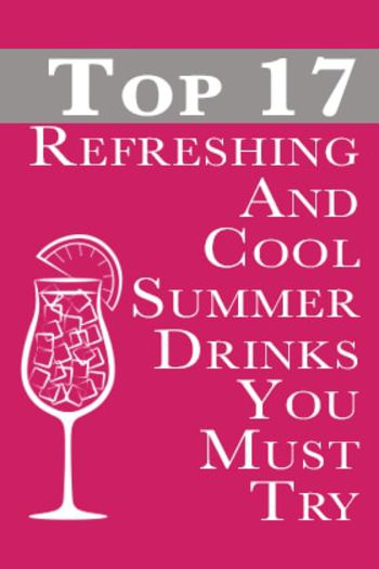 Image of Top 17 Refreshing Summer Drinks to try