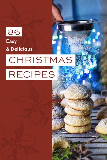 Image of 86 Easy & Delicious Christmas Recipes Everyone Can Make
