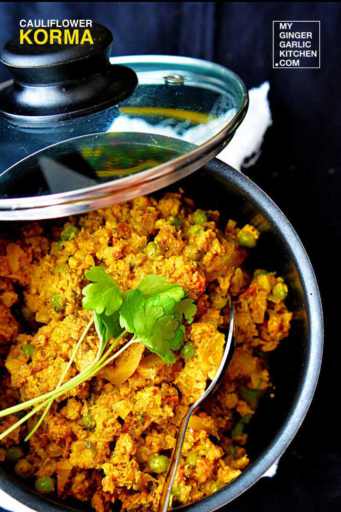 Cauliflower Korma Curry Gobi Kurma Recipe My Ginger Garlic Kitchen
