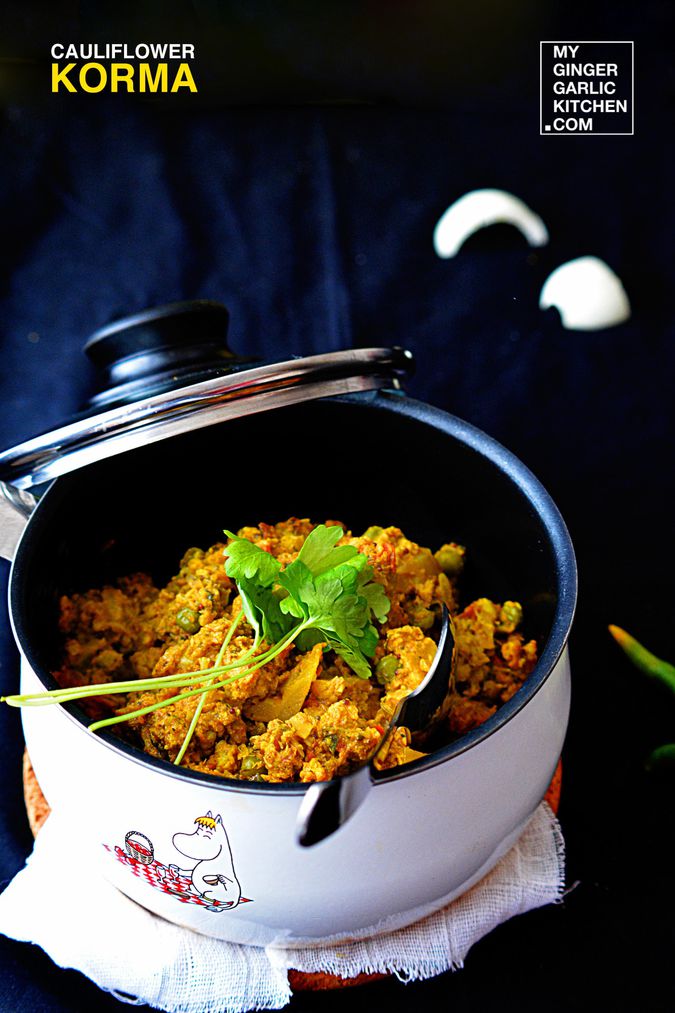 Cauliflower Korma Curry Gobi Kurma Recipe My Ginger Garlic Kitchen